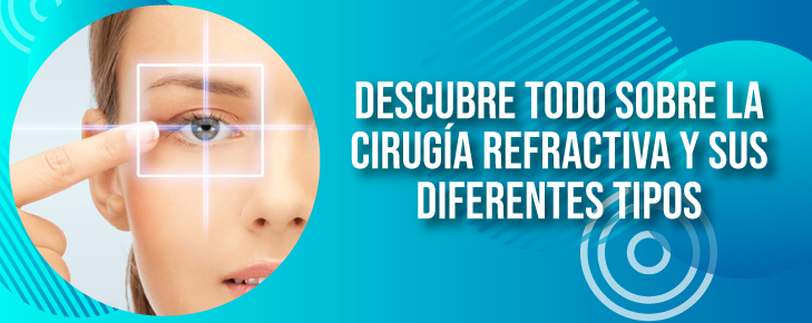 Descubre todo sobre la cirugía refractiva y sus diferentes tipos - Quantum - Portada